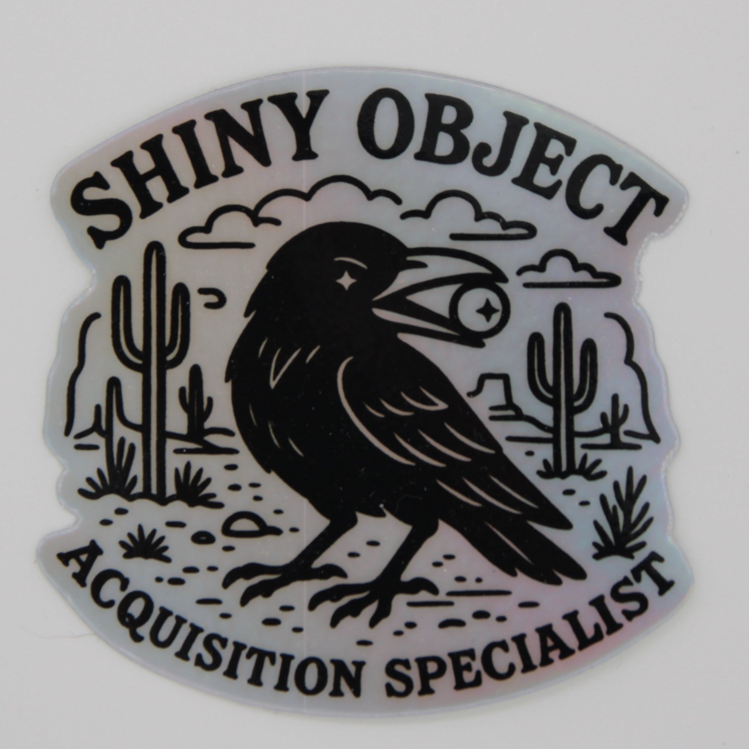 Shiny Object Acquisition Specialist Sticker